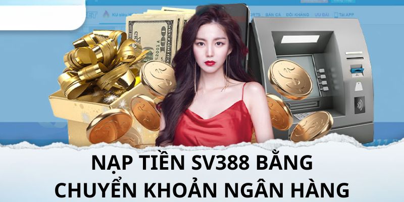 4 bước nạp tiền vào ví cá cược của hội viên đơn giản